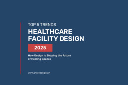 Featured Image - Top 5 Trends in Healthcare Facility Design for 2025
